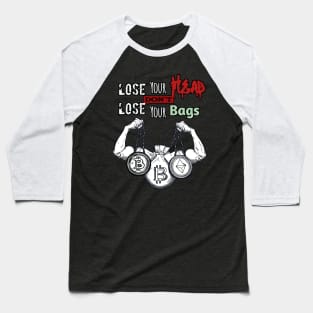 Don't Lose Your bags Baseball T-Shirt